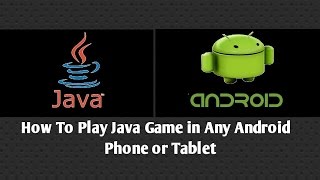 How To Play Java Game on any android phone & tablet