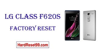 How To Factory Reset LG Class F620S