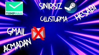 GMAIL AÇMADAN SINIRSIZ STEAM HESABI NASIL AÇILIR? [2020]