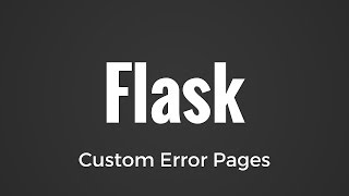 Creating Custom Error Pages in Flask