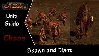 Total War: Warhammer Unit Guide - Chaos Spawn and Giant