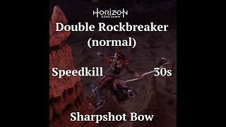 Horizon Zero Dawn™ Speedkill Double Rockbreaker in 30s with Sharpshot Bow