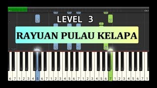 not piano rayuan pulau kelapa - lagu wajib nasional - tutorial level 3