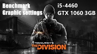 The Division GTX 1060 3GB i5-4460 Benchmark & Settings
