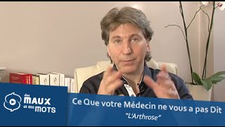 Ce Que votre Médecin ne vous a pas Dit : L'Arthrose
