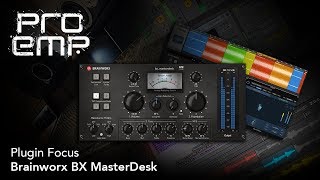 Plugin Focus - Brainworx BX Masterdesk