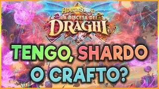 TENGO, SHARDO o CRAFTO? Leggendarie di Descent of Dragons | Hearthstone