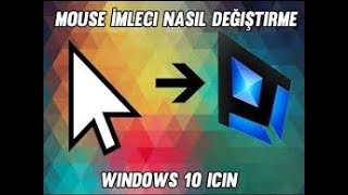 Fare İmleci Değiştirme [2017]||||||||||||Mouse Cursor Change [2017]