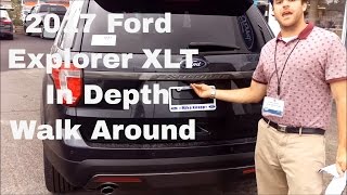 2017 Ford Explorer XLT in Depth Walk Around