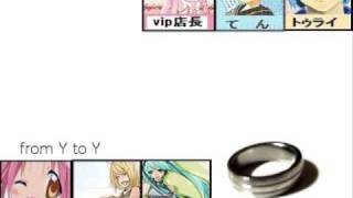 【合唱】from Y to Y【ミクオリジナル曲】/ From Y to Y - Nico Nico Chorus