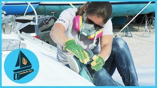 45. We're Taking it ALL OFF! - Prepping for Deck Paint | Learning the Lines - DIY Sailing