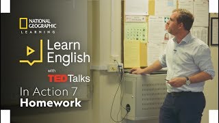 Learn English with TED Talks In Action 7: Homework