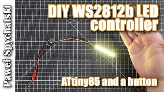 DIY WS2812b LED strip controller with Arduino and ATtiny85