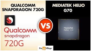 Snapdragon 720G vs Mediatek Helio G70 ? | Which one is better? | Helio G70 vs Snapdragon 720G