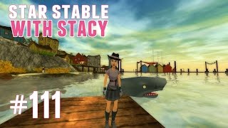 Star Stable with Stacy #111 - Gretchen Returns but Smuggler Bob Drifts Away