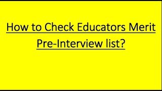How to Check Educators Merit Pre Interview list
