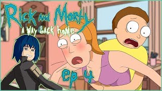 Rick and Morty: A Way Back Home | Ep.4 - Rick's Quest