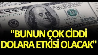 Ekonomist Selçuk Geçer: Bunun çok ciddi dolara etkisi olacak