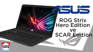 MOBA'ya Başka FPS'ye Başka Laptop - ASUS ROG Strix Hero/SCAR Edition - İlk Bakış