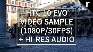 HTC 10 Evo video sample (1080p/30fps) w/ Hi-Res audio