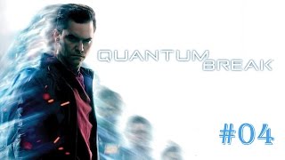 Прохождение игры Quantum Break на ПК #04. Уходим из эпицентра.