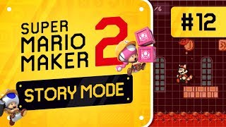 Super Mario Maker 2 Story Mode playthrough part 12