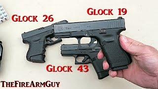 Glock 19, Glock 26 & Glock 43 Range Review - TheFireArmGuy