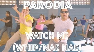 Silentó - Watch Me (Whip/Nae Nae) PARODIA