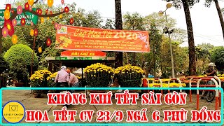 Sài Gòn xe cộ đông đúc những ngày giáp Tết ✔️ Ngã sáu Phù Đổng - Hoa Tết Công viên 23 tháng 9