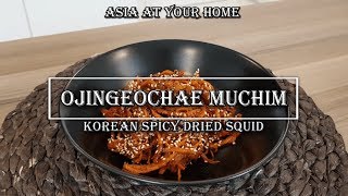 Ojingeochae Muchim (Korean spicy dried squid) 오징어채 무침