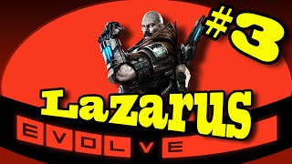 Evolve Episode 3 - Lazarus Gameplay 1 - Hunting The Goliath!