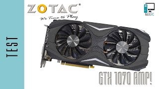 Zotac GTX1070 AMP! Test/Recenzja karty graficznej