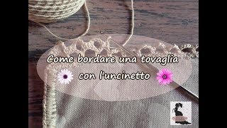 Come bordare una tovaglia con l'uncinetto