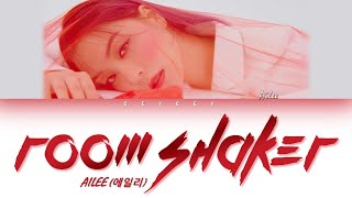 AILEE (에일리) - 'ROOM SHAKER'  [HAN|ROM|TÜRKÇE ALTYAZILI]