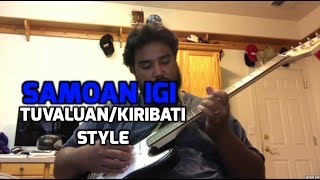 Samoan Igi Tuvalu/Kiribati style