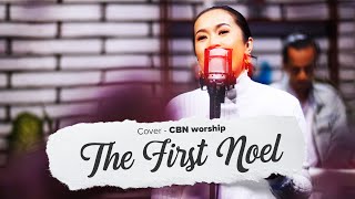 The First Noel | CBN Worship | #SaatTeduh