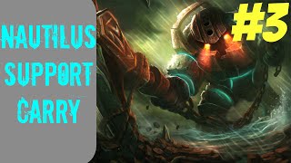 How to Carry as Nautilus #3 -- Only Support to Diamond Series -- League of Legends