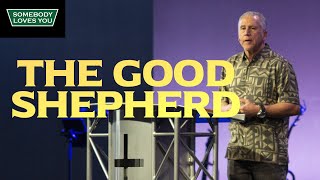 The Good Shepherd // Sunday Morning Service