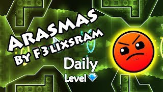 Geometry Dash - Arasmas (By F3lixsram) ~ Daily Level #454 [All Coins]