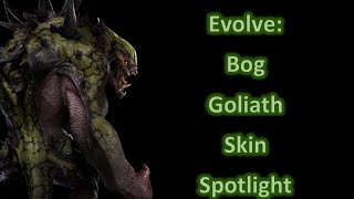 Evolve: Bog Goliath Skin Spotlight (AKA Swamp Goliath)