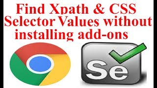 How to Find XPath in Chrome Browser For Selenium WebDriver