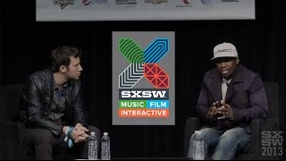 50 Cent: SXSW Interview | Music 2013 | SXSW