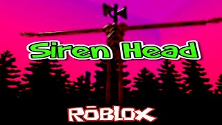 Siren Head By iiScriptz_RBLXii [Roblox]