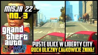 GTA The Ballad of Gay Tony #22 (No. 3) - Ruch uliczny całkowicie znikł :O
