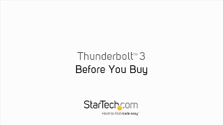 Before You Buy - Thunderbolt 3 | StarTech.com