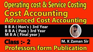 B B A 3rd year & M B A -Advanced Cost Accounting- Class- 2