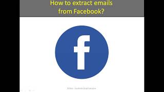 How to extract emails from Facebook?