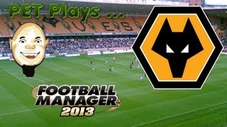PET Plays Football Manager 2013 - Season 9 Episode 1