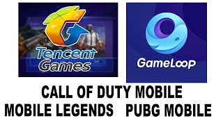 TENCENT GAMING BUDDY I  GAMELOOP I   MOBILE LEGENDS I  CALL OF DUTY MOBILE I  PUBG MOBILE I