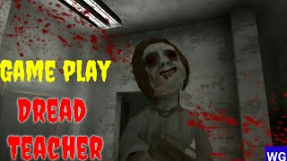 Dread teacher scary nun gameplay video /Dead teacher soul reborn